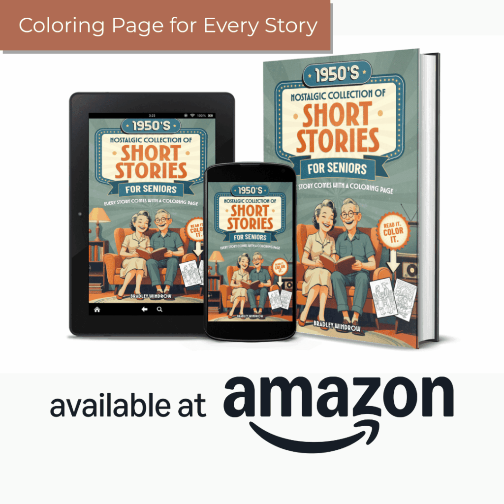 1950s nostalgic short stories for seniors book by Bradley Windrow, featuring elderly couple on the cover and coloring page for every story, available on Amazon in print and digital formats.