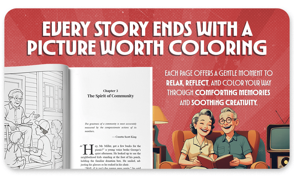 Every story ends with a coloring page designed to soothe and delight—featuring nostalgic scenes, large-print text, and heartwarming content. A thoughtful Gift for Moms Who Have Everything.