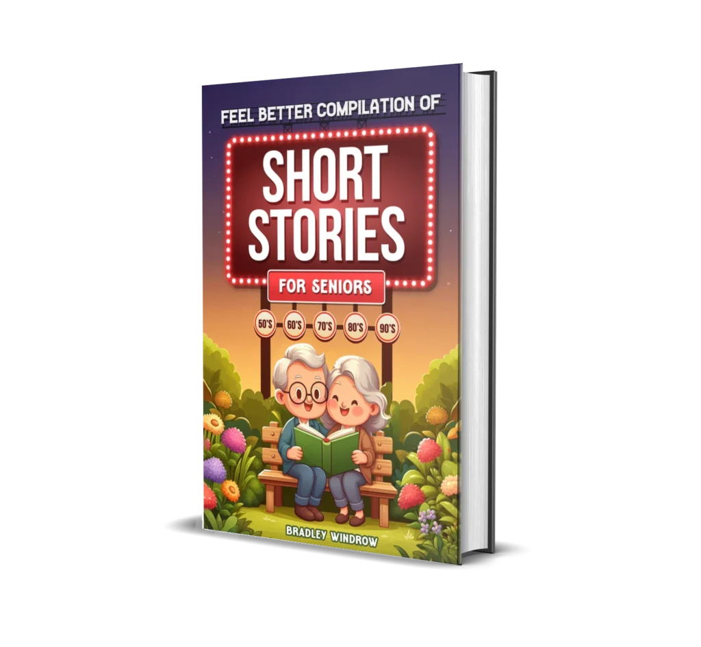 Book cover featuring an elderly couple sitting happily on a park bench surrounded by flowers, holding a book, under the glowing title “Feel Better Compilation of Short Stories for Seniors” with decade markers from the 50s to the 90s.